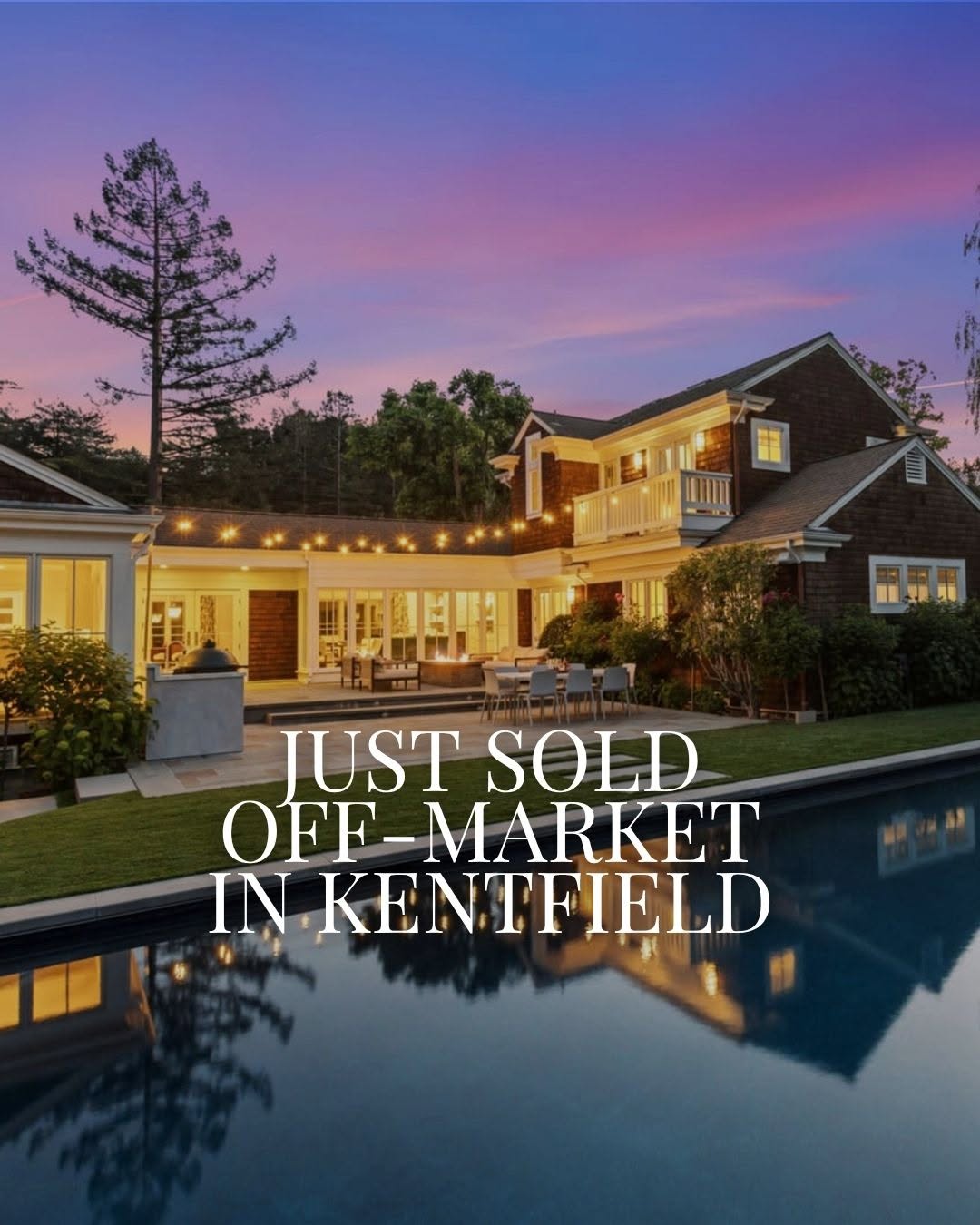 Kentfield off-market, just sold